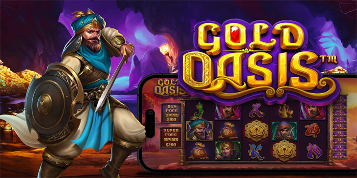 Cara Mudah Mendapatkan Jackpot Slot Gold Oasis di Situs Atas4D