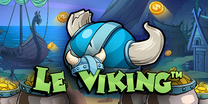 Panduan Bermain Slot Le Viking di Situs Donototo